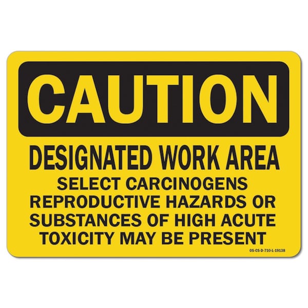 OSHA, Designated Work Area Select Carcinogens Reproductiv, 14in X 10in Alum, 14" W, 10" H, Landscape